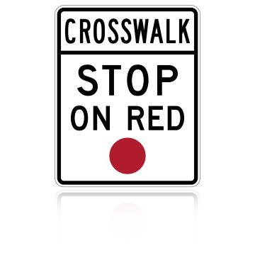 MUTCD R10-23 	Crosswalk Stop On Red