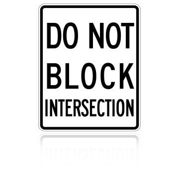 MUTCD R10-7 Do Not Block Intersection