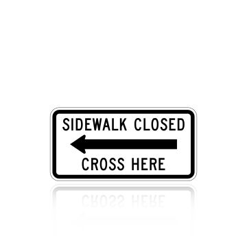 MUTCD R9-11a Sidewalk Closed Cross Here