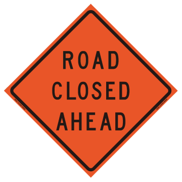 "Road Closed Ahead" Roll-Up Traffic Sign