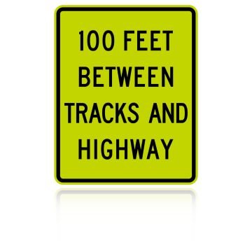 MUTCD W10-11A 100 Feet Between Tracks and Highway