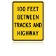 MUTCD W10-11A 100 Feet Between Tracks and Highway