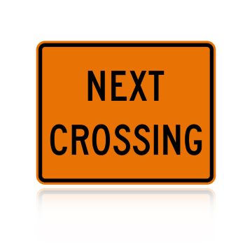 MUTCD W10-14P Next Crossing (plaque)