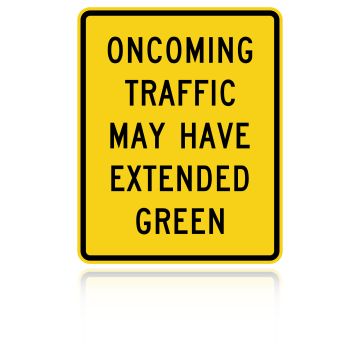 MUTCD W25-2 Oncoming Traffic May Have Extended Green