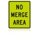 MUTCD W4-5P No Merge Area